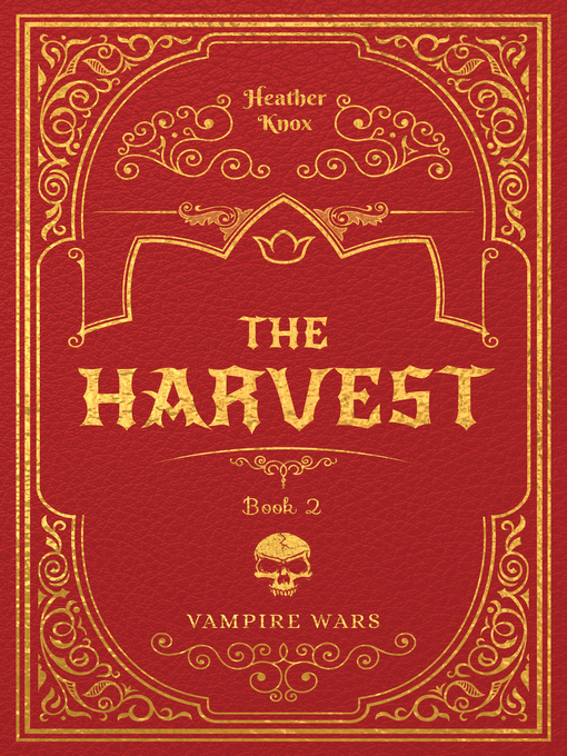 Title details for The Harvest #2 by Heather Knox - Available